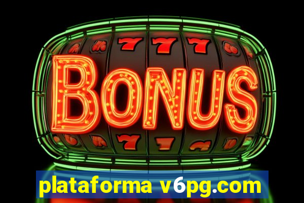 plataforma v6pg.com